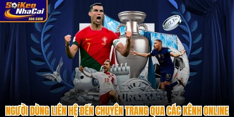 Người dùng có thể liên hệ đến chuyên trang thông qua các kênh online
