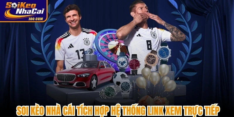 Soi kèo nhà cái tích hợp hệ thống link xem trực tiếp bóng đá chất lượng 